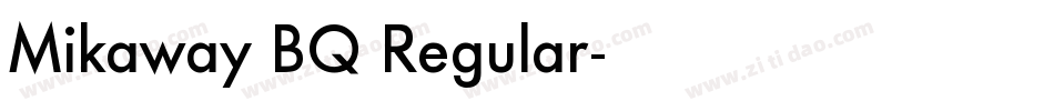Mikaway BQ Regular字体转换